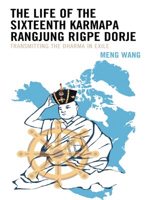cover image of The Life of the Sixteenth Karmapa Rangjung Rigpe Dorje